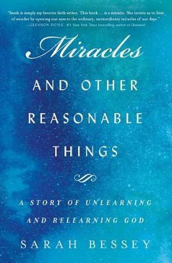 Cover Art for 9781982126131, Miracles and Other Reasonable Things by Sarah Bessey