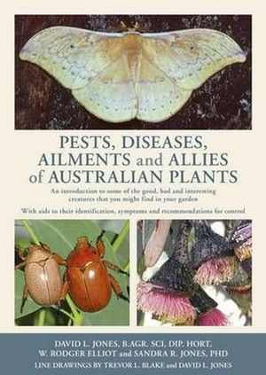 Cover Art for 9781877069970, Pests, Diseases and Ailments of Australian Plants by Rodger Elliot