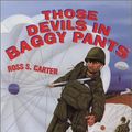 Cover Art for 9781886681200, Those Devils in Baggy Pants by Ross S. Carter