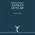 Cover Art for 9781472953186, Restaurant Nathan Outlaw by Nathan Outlaw