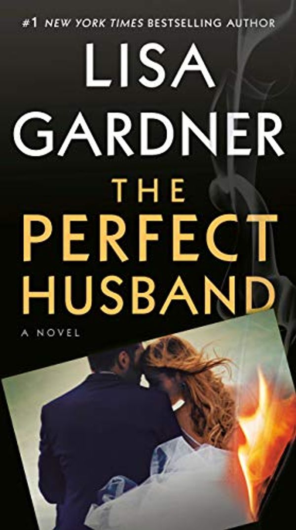 Cover Art for B000FC29HK, The Perfect Husband: An FBI Profiler Novel by Lisa Gardner