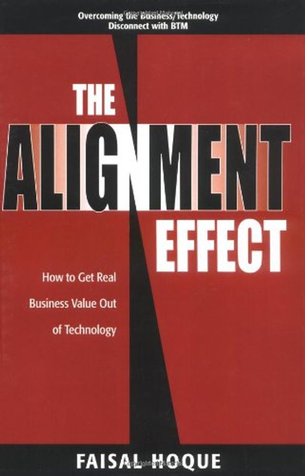 Cover Art for 9780130449399, The Alignment Effect by Faisal Hoque
