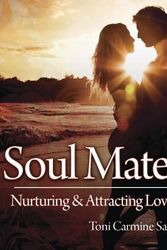 Cover Art for 9780738743141, Soul Mate Cards: Nurturing & Attracting Loving Relatinoships by Toni Carmine Salerno
