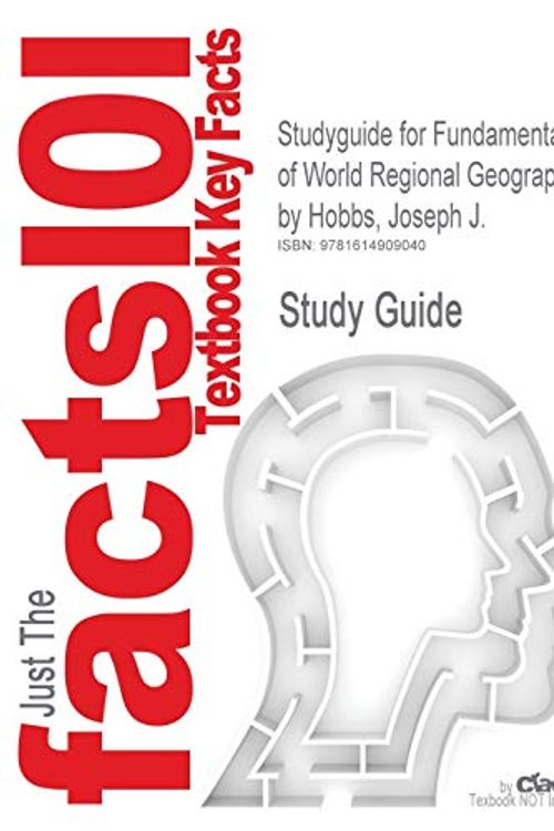 Cover Art for 9781614909040, Outlines & Highlights for Fundamentals of World Regional Geography by Joseph J. Hobbs by Cram101 Textbook Reviews