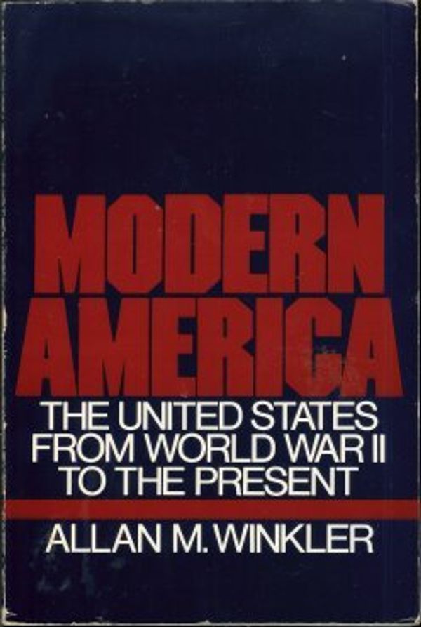 Cover Art for 9780060471446, Modern America by Allan M Winkler