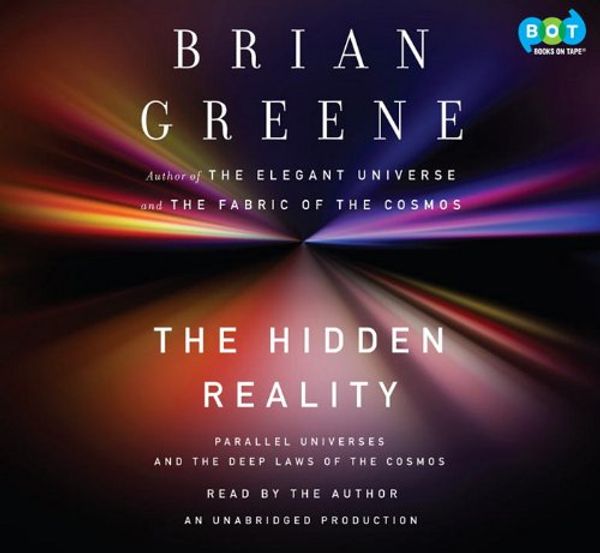 Cover Art for 9780307701862, The Hidden Reality by Brian Greene (Author), Brian Greene (Narrator)