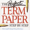 Cover Art for 9780385247948, Perfect Term Paper by Donald Mulkerne