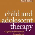 Cover Art for 9781606235614, Child and Adolescent Therapy by Philip C. Kendall