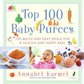 Cover Art for 9780743289573, Top 100 Baby Purees by Annabel Karmel