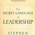 Cover Art for 9780470184400, The Secret Language of Leadership by Stephen Denning