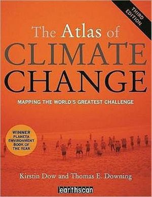 Cover Art for 9781849712170, The Atlas of Climate Change by Kirstin Dow, Thomas E. Downing