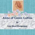 Cover Art for 1230000028403, Anne of Green Gables by Lucy Maud Montgomery