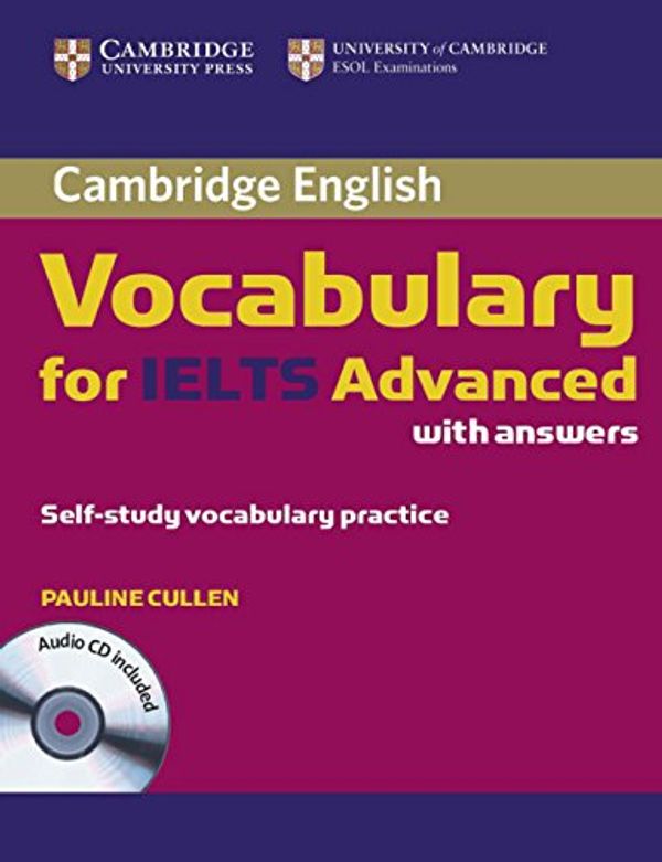 Cover Art for 9783125399730, Cambridge Vocabulary for IELTS Advanced. Edition with answers and Audio-CD by Pauline Cullen