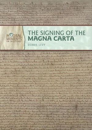 Cover Art for 9780822559177, The Signing of the Magna Carta by Debbie Levy