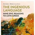 Cover Art for 9781609455453, The Magic Language: Nine Reasons to Love Greek by Andrea Marcolongo