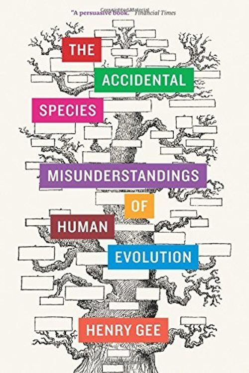 Cover Art for 8601422211269, By Henry Gee - The Accidental Species: Misunderstandings of Human Evolution (Reprint) (2015-05-14) [Paperback] by Henry Gee