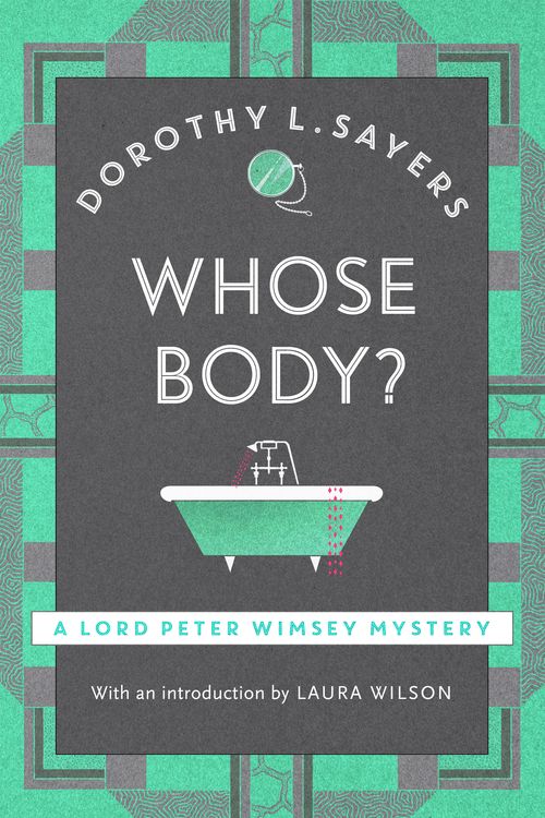 Cover Art for 9781473621251, Whose Body?: Lord Peter Wimsey Book 1 by Dorothy L Sayers