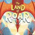 Cover Art for 9780062982728, The Land of Roar by Jenny McLachlan