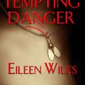 Cover Art for 9781101099124, Tempting Danger by Eileen Wilks