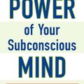 Cover Art for 9781101494905, The Power of Your Subconscious Mind by Joseph Murphy