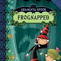 Cover Art for 9780747583486, Araminta Spook: Frognapped by Angie Sage