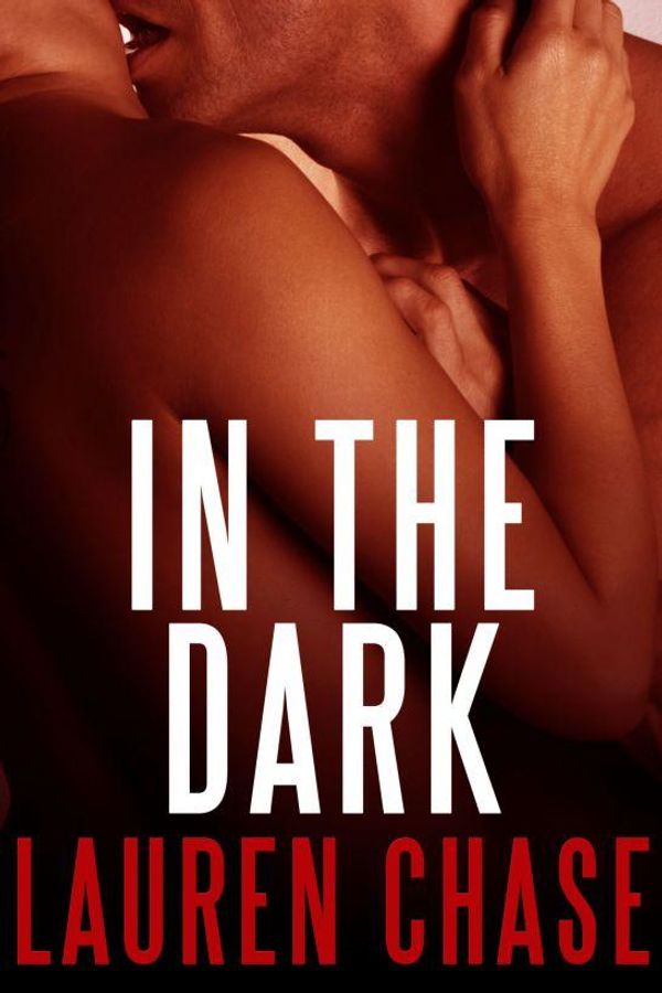 Cover Art for 9781301533824, In the Dark (Anonymous Exhibitionist Erotica) by Unknown