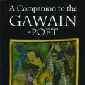 Cover Art for 9780859914338, A Companion to the Gawain-Poet (Arthurian Studies) by Derek Brewer, Jonathan Gibson