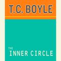 Cover Art for 9781415912942, The Inner Circle by T. Coraghessan Boyle