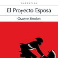Cover Art for 9788498386899, Proyecto Esposa, El by Graeme Simsion