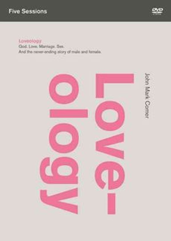 Cover Art for 9780310688389, Loveology: A DVD Study by John Mark Comer