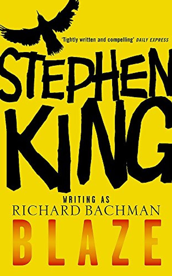 Cover Art for 9780340952245, Blaze by Stephen King, Richard Bachman