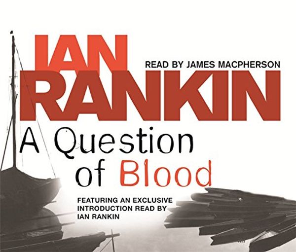Cover Art for 9780752886282, A Question of Blood by Ian Rankin
