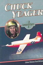 Cover Art for 9780791075005, Chuck Yeager (Famous Flyers) by Colleen Madonna Flood Williams