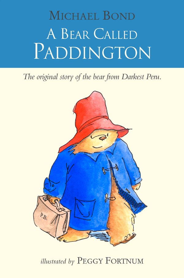 Cover Art for 9780007372843, A Bear Called Paddington by Michael Bond