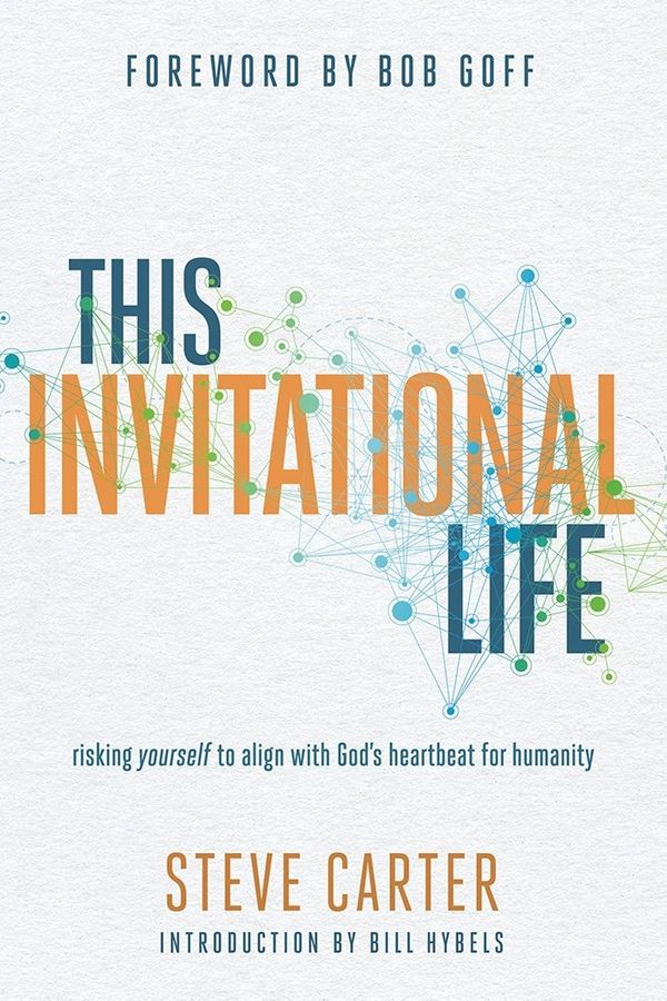 Cover Art for 9780781413978, This Invitational LifeRisking Yourself to Align with God's Heartbeat ... by Steve Carter