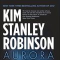 Cover Art for 9780748126460, Aurora by Kim Stanley Robinson