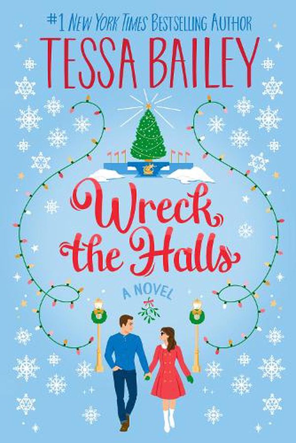 Cover Art for 9780063308305, Wreck the Halls by Tessa Bailey