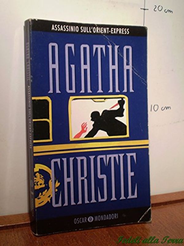 Cover Art for 9788804397410, Assassinio Sull Orient Express by Agatha Christie