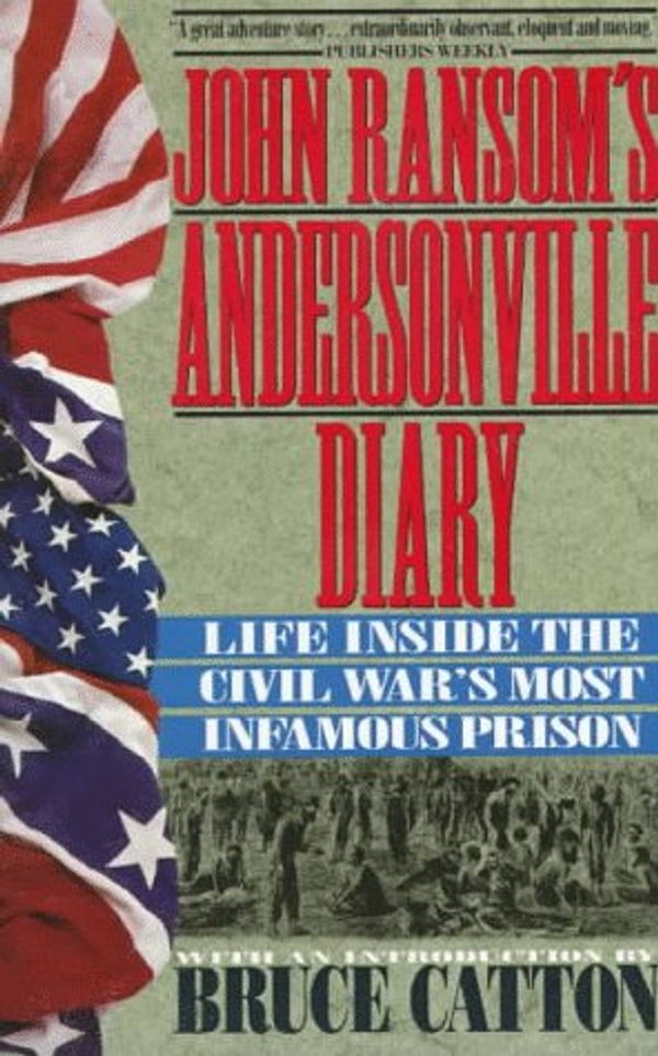Cover Art for 9780425141465, John Ransom's Andersonville Diary: Life Inside the Civil War's Most Infamous Prison by John L. Ransom