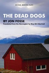 Cover Art for 9781783191284, Dead Dogs by Jon Fosse
