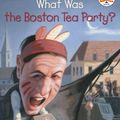 Cover Art for 9780448462882, What Was the Boston Tea Party? by Kathleen Krull