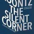 Cover Art for 9780345545992, The Silent Corner by Dean Koontz