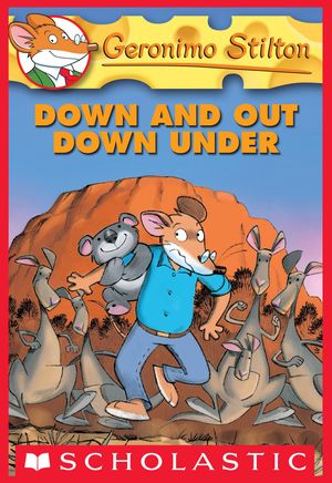 Cover Art for 9780545392426, Down and Out Down Under by Geronimo Stilton