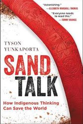 Cover Art for 9780062975621, Sand Talk: How Indigenous Thinking Can Save the World by Tyson Yunkaporta