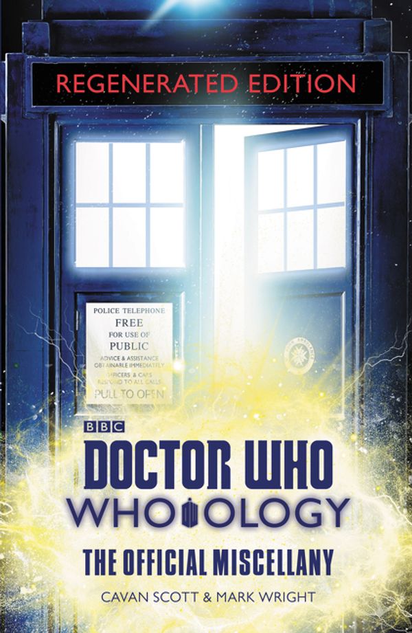 Cover Art for 9780062795595, Doctor Who: Who-ology Regenerated Edition: The Official Miscellany by Cavan Scott, Mark Wright