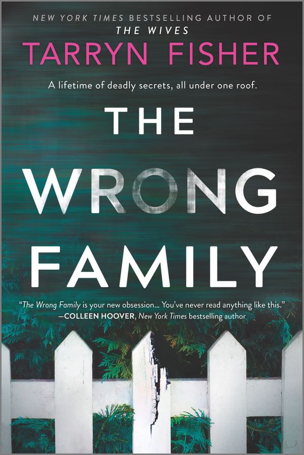 Cover Art for 9781525810008, The Wrong Family by Tarryn Fisher