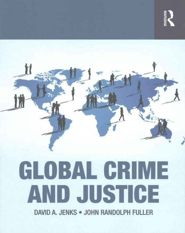 Cover Art for 9781455777716, Global Crime and Justice by David Jenks