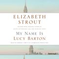 Cover Art for 9780307967121, My Name Is Lucy Barton by Elizabeth Strout