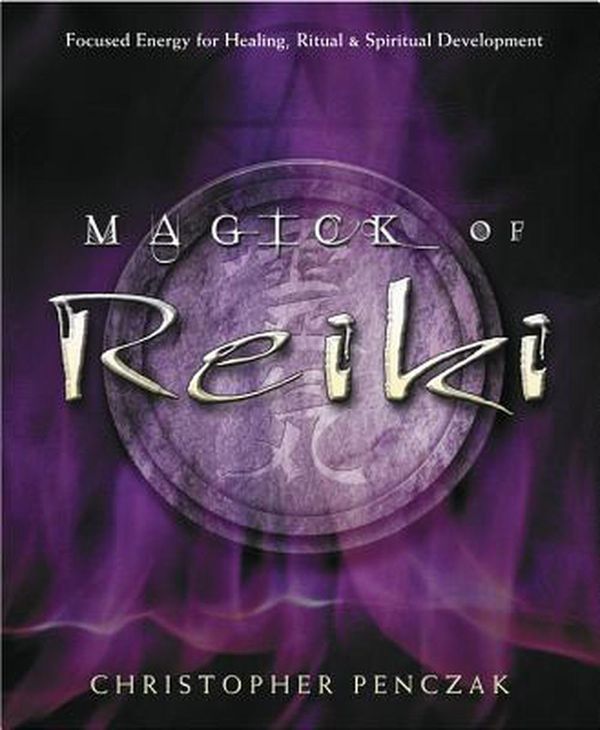 Cover Art for 9780738705736, Magick of Reiki by Christopher Penczak