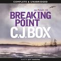 Cover Art for 9781471341250, Breaking Point by C.j. Box